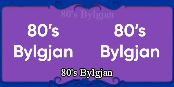 80's Bylgjan