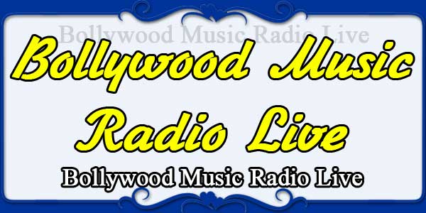Bollywood Music Radio Live