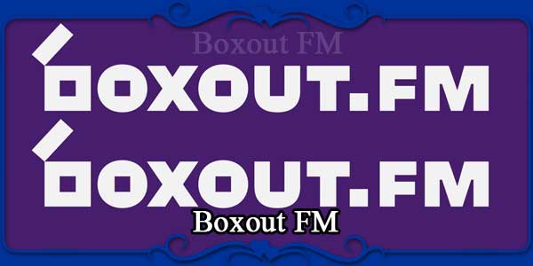 Boxout FM