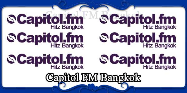 Capitol FM Bangkok