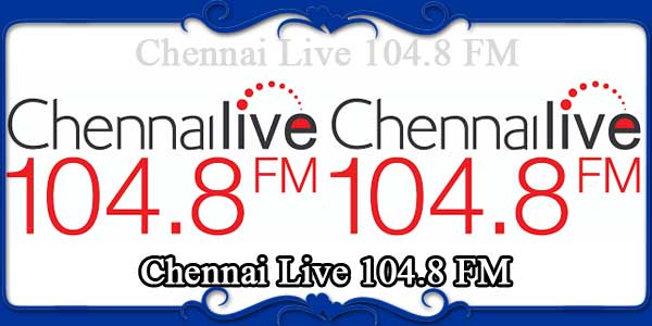 Chennai Live 104.8 FM