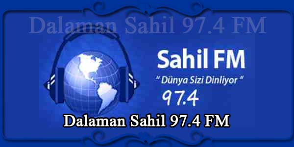 Dalaman Sahil 97.4 FM