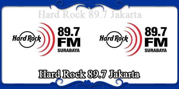 Hard Rock 89.7 Jakarta