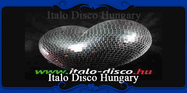 Italo Disco Hungary