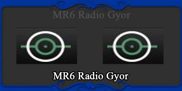 MR6 Radio Gyor