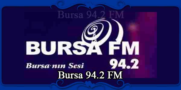 Bursa 94.2 FM