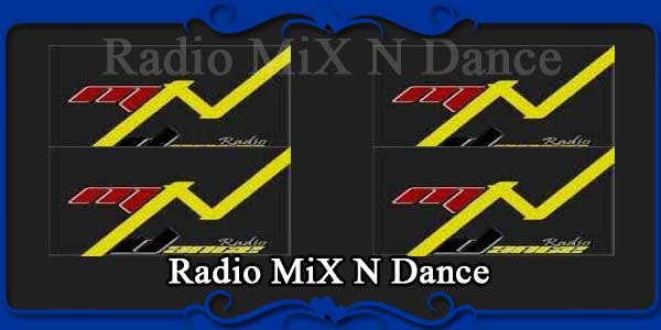 Radio MiX N Dance