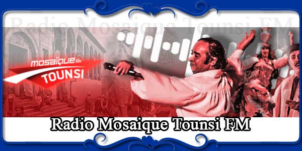 Radio Mosaique Tounsi FM