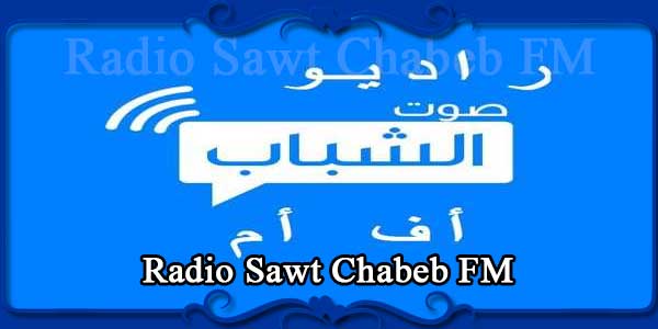 Radio Sawt Chabeb FM