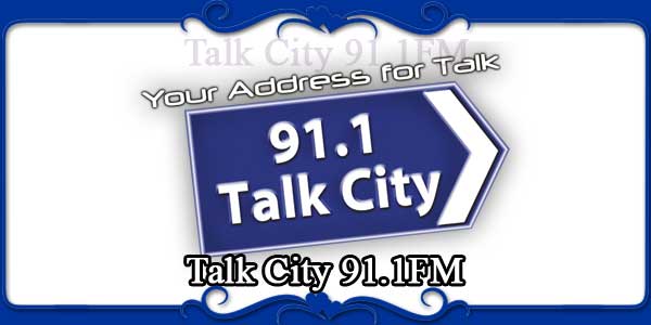 Talk City 91.1FM