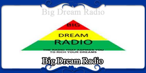 Big Dream Radio