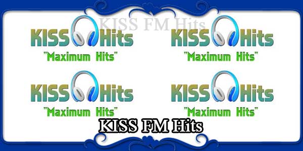 KISS FM Hits