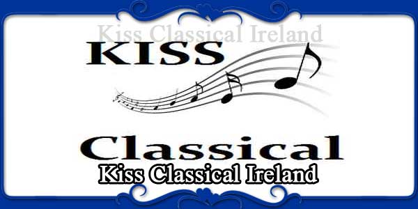 Kiss Classical Ireland