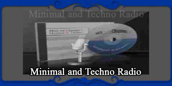 Minimal and Techno Radio