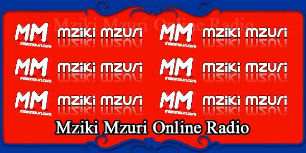 Mziki Mzuri Online Radio