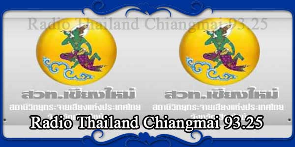Radio Thailand Chiangmai 93.25