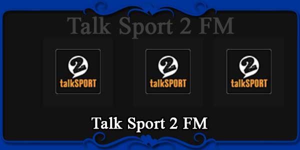 Talk Sport 2 FM
