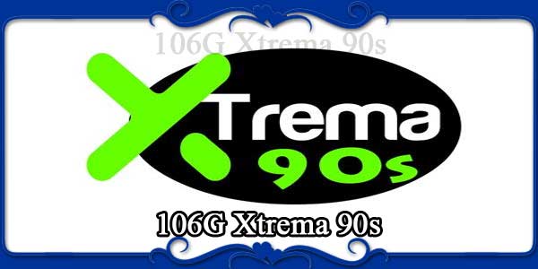 106G Xtrema 90s