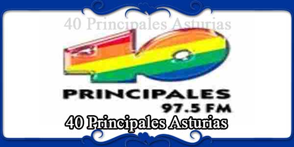 40 Principales Asturias