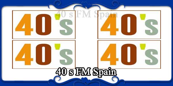 40 s FM Spain