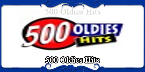 500 Oldies Hits