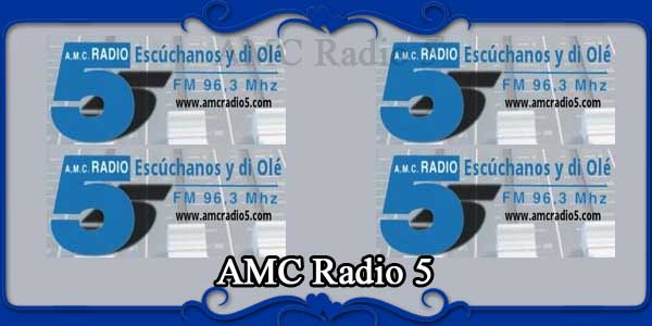 AMC Radio 5