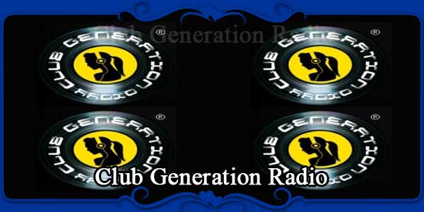 Club Generation Radio
