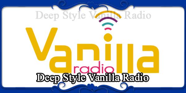 Deep Style Vanilla Radio
