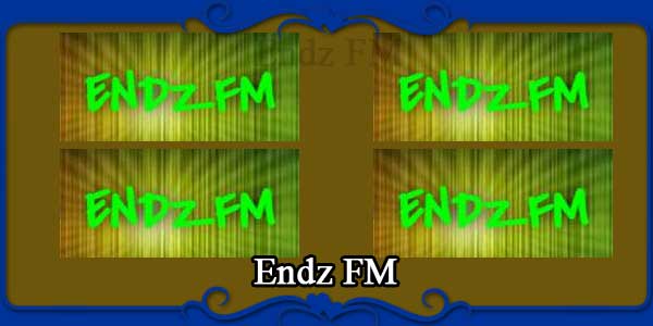 Endz FM