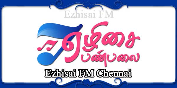 Ezhisai FM Chennai