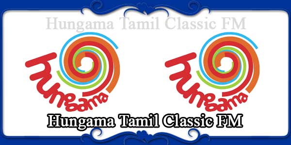Hungama Tamil Classic FM