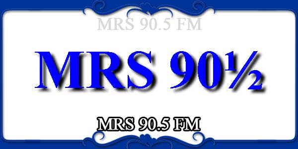 MRS 90.5 FM