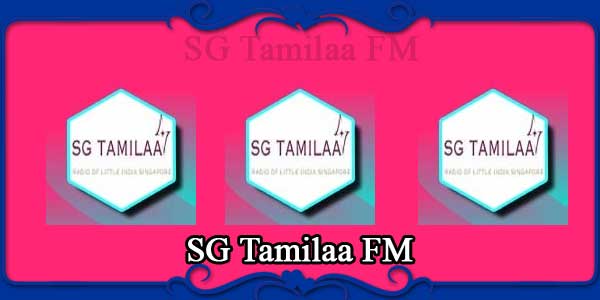 SG Tamilaa FM