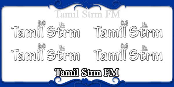Tamil Strm FM