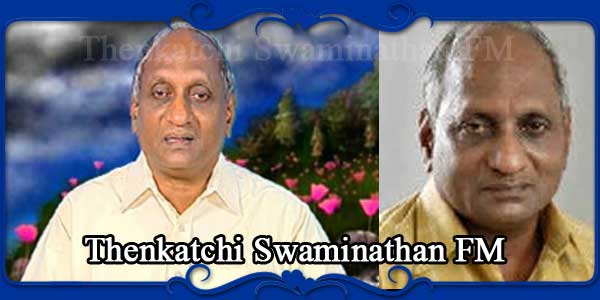 Thenkatchi Swaminathan FM 