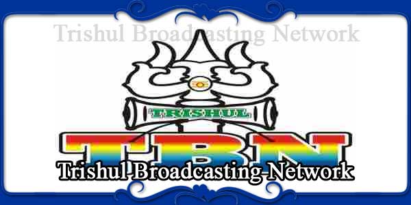 Trishul Broadcasting Network