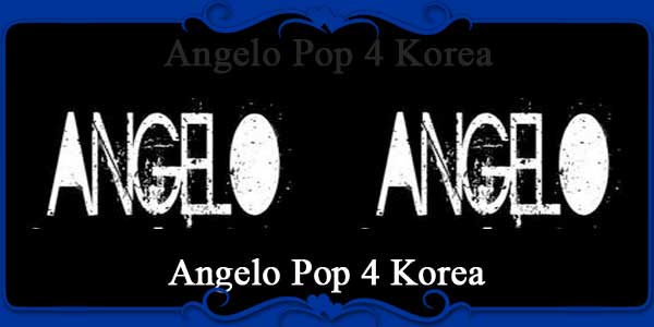 Angelo Pop 4 Korea