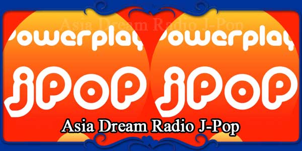 Asia Dream Radio J-Pop