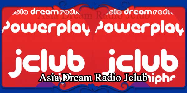 Asia Dream Radio Jclub