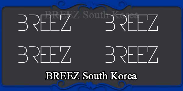 BREEZ South Korea