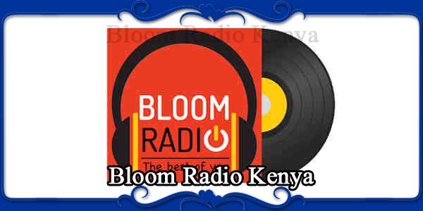 Bloom Radio Kenya