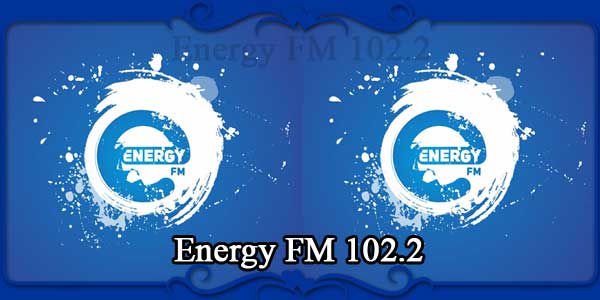 Energy FM 102.2
