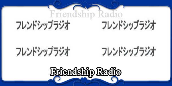 Friendship Radio
