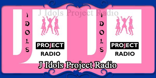 J Idols Project Radio