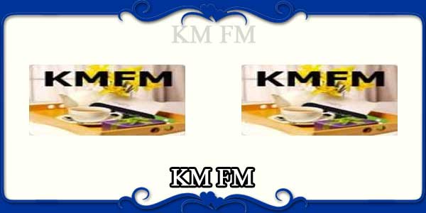 KM FM