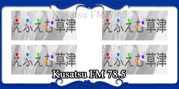 Kusatsu FM 78.5