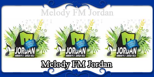 Melody FM Jordan