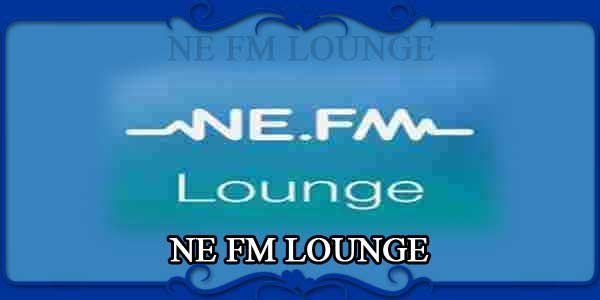 NE FM LOUNGE