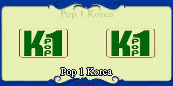 Pop 1 Korea