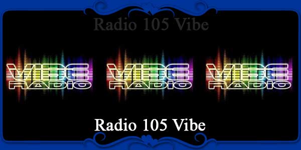 Radio 105 Vibe